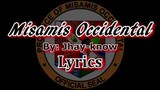 Misamis Occidental By Jhay-know (RVW) Lyrics