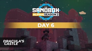 The Sandbox Alpha Season 2 - Day 6