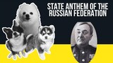 State Anthem of the Russian Federation but it's Doggos and Gabe