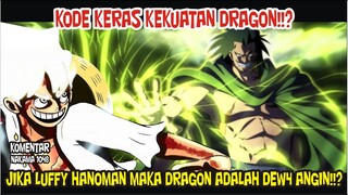 CLUE TERSEMBUNYI!? KEKUATAN DRAGON ADALAN ANGIN KARENA LUFFY ADALAH HANOMAN!!?[Komentar Nakama]