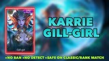 Karrie Gill Girl Epic Skin Script Full Frame + Effect Gameplay Mobile Legends