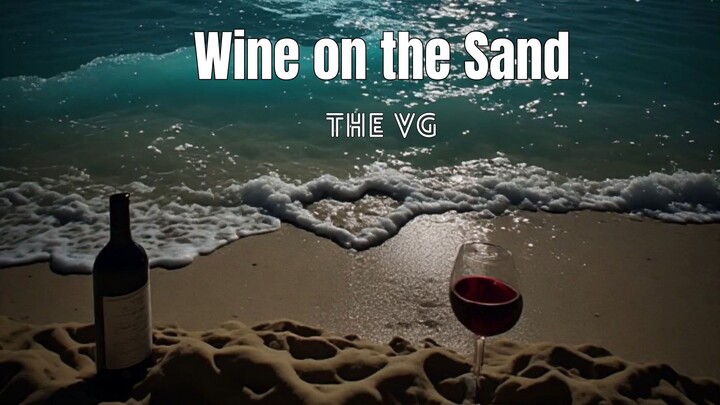 The VG - Wine on the Sand
