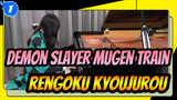 Demon Slayer: Mugen Train
Rengoku Kyoujurou_1