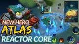 NEW HERO ATLAS REACTOR CORE NORMAL SKIN | MOBILE LEGENDS