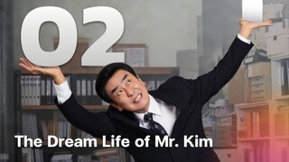 🇰🇷EP. 2 MR. KIM DREAM (2025) | ENG SUB | Drama/Comedy/Workplace