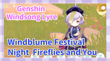 [Genshin Windblume Festival Windsong Lyre] Play [Night, Fireflies and You]
