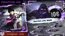 Solo Max-Level Newbie »  Chapter 106