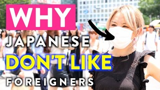 Why Japanese Don't Like Foreigners