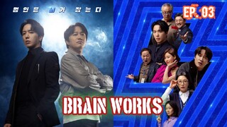 BRAIN WORKS (2023) Ep 03 Sub Indonesia