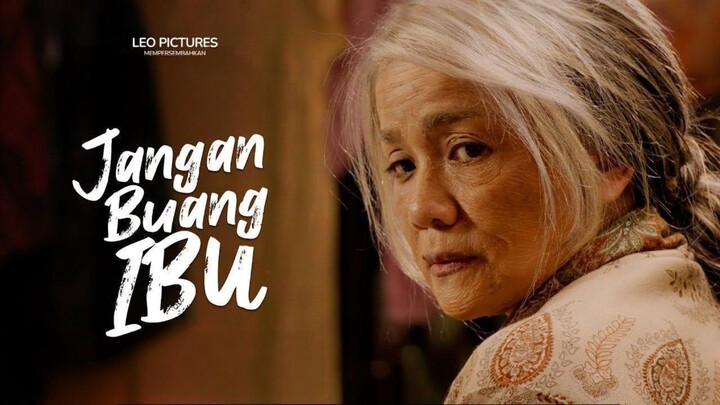 [MOVIE] JANGAN BUANG IBU - Film Terbaru Indonesia Di Jamin Bikin Nangis!!!!
