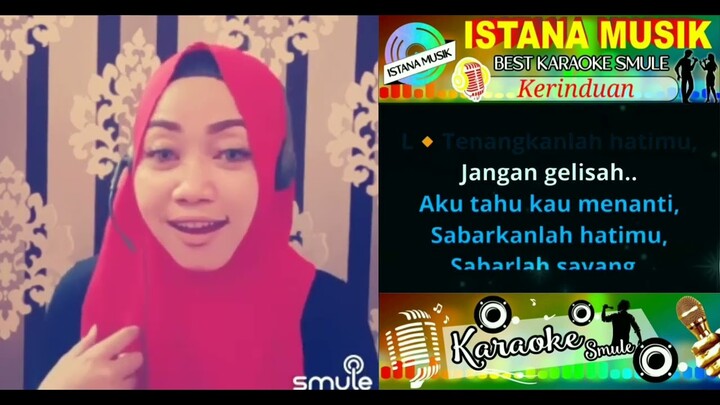 Kerinduan - Karaoke Smule Duet Cewek