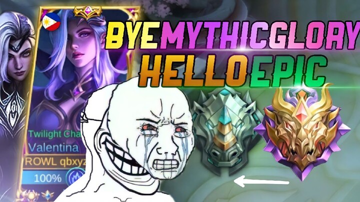 BYE MYTHIC GLORY HELLO EPICAL GLORY 😂