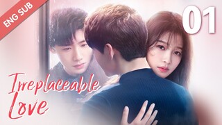 [ENG SUB] Irreplaceable Love 01 (Bai Jingting, Sun Yi)