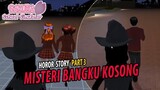 Misteri bangku kosong Pt 3 | Drama Horor Sakura School Simulator