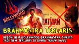 Kalah Telak! Brahmastra Jadi Film Terlaris di Dunia Mengalahkan Sultan dan Film Hollywood