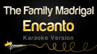 Encanto - The Family Madrigal (Karaoke Version)