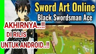 WAJIB COBA.!!SWORD ART ONLINE BLACK SWORDSMAN:ACE RESMI DI RILIS ANDROID..!!