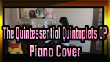 [The Quintessential Quintuplets] OP Quintile Shape (Piano Cover)