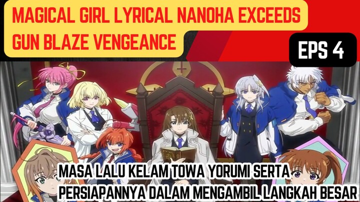 Magical Girl Lyrical Nanoha EXCEEDS Gun Blaze Vengeance episode 4 - masa lalu kelam towa yorumi
