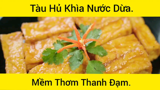 Tàu hủ khìa nước đưa mềm thơm thanh đạm