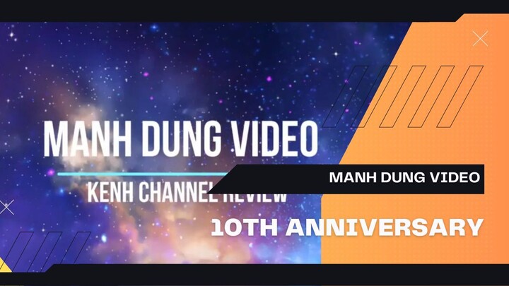10th Anniversary Manh Dung Video