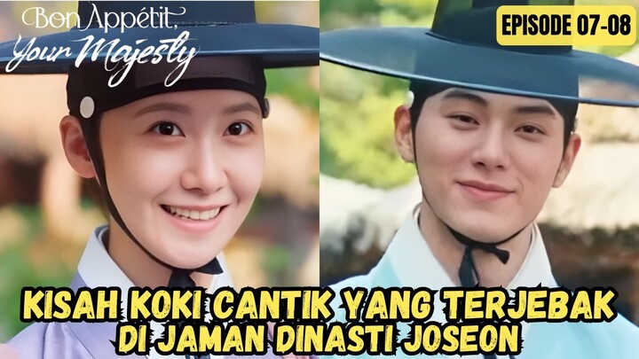 NEW KDRAMA (2025) - BON APPETIT YOUR MAJESTY EPISODE 07-08 SUB INDO
