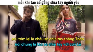 khi tao cố gắng chia tay người yêu #haihuoc