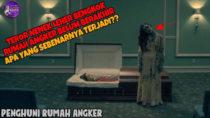 HANTU RUMAH ANGKER SATU PERSATU MULAI TERUNGKAP BERSAMA DENGAN PENGALAMAN MENGERIKAN - ALUR FILM