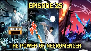 EPISODE 25 ( KEKUATAN SANG NECROMENCER )