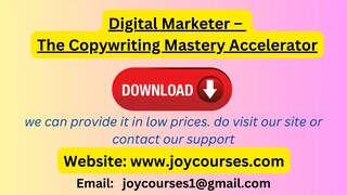 Digital Marketer – The Copywriting Mastery Accelerator