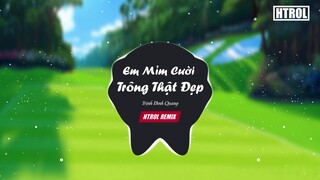 Em Mỉm Cười Trông Thật Đẹp ( Htrol Remix ) Trịnh Đình Quang | Nhạc gây nghiện 2019