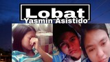 LOBAT - Yasmin Asistido {Official Lyric Video}