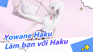 Yowane Haku|[Trang phục] Cậu có muốn làm bạn với Haku?