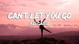 Ali Gatie - Can't Let You Go (Lyrics)