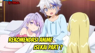 REKOMENDASI ANIME ISEKAI OVERPOWER PART 3