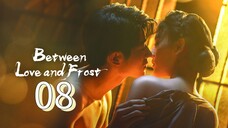 Between Love and Frost Episode 8 - Eng sub