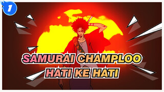 Samurai Champloo|【AMV】Hati ke Hari (Peringatan 10 tahun Nujabes)_1