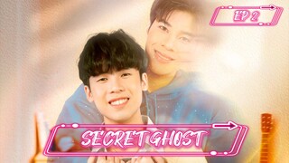 [EP 2] Secret Ghost