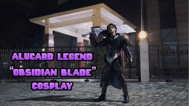 Alucard Legend “Obsidian Blade” Cosplay