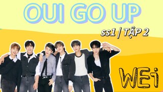 [ VIETSUB | WEi ] OUI GO UP ss1 - TẬP 2 | 📌YOHANvn Subteam