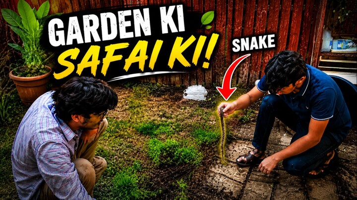 Garden ki safai ki | snake mil giya 😮 |
