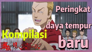 [Tokyo Revengers] Kompilasi |  Peringkat daya tempur baru