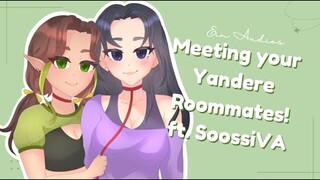 [ASMR Roleplay] Meeting your Yandere Roommates! ft. SoossiVA (willing listener) | FF4A