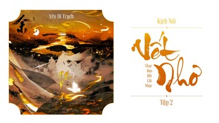 Vietsub | Tập 2 | Kịch Nói 《Vết Nhơ》