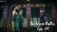 The Great Ruller Eps 20 | Sub Indo