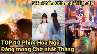 Top 10 bộ Phim Hoa ngữ Hay nhất Phát Sóng Tháng 11/2020, Tiên Hiệp và Ngôn Tình cực Hot | Asia Drama