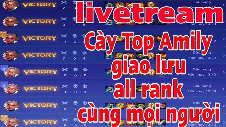 TOP Amily Live Leo Rank Tinh Anh, Cao Thủ, Chiến Tướng || VM Gaming 36