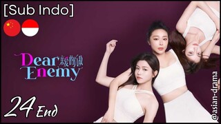 [Sub Indo] Dear Enemy – Eps. 24 End (2025)