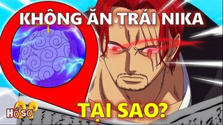 Tại sao Shanks không ăn trái Nika?