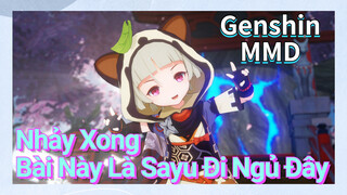 [Genshin, MMD] Nhảy Xong Bài Này Là Sayu Đi Ngủ Đây